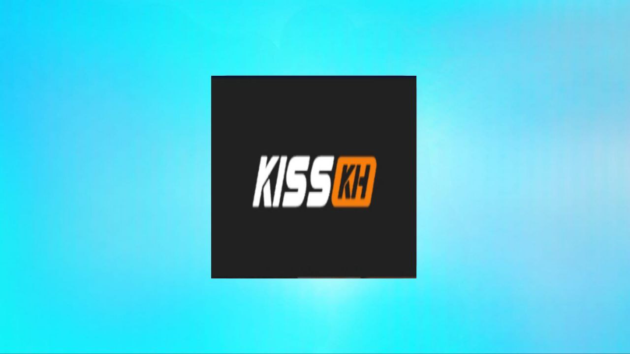 אפליקציית Kisskh לצפייה בסרטים וסדרות בינלאומיות בחינם